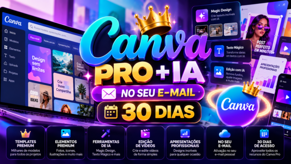 Canva Pro Plus IA – Ativação no Seu E-mail | 30 Dias de Acesso
