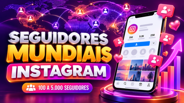 Imagem do ChatGPT 29 de set. de 2026, 17_51_35 Seguidores Mundiais para Instagram – Crescimento de Perfil | Entrega Digital